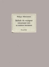 Ballade du voyageur retournant vers sa maison inconnue