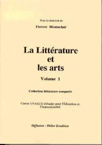 La littérature et les arts. Vol. 1