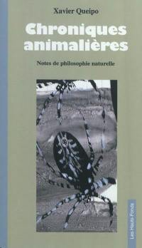 Chroniques animalières : notes de philosophie naturelle