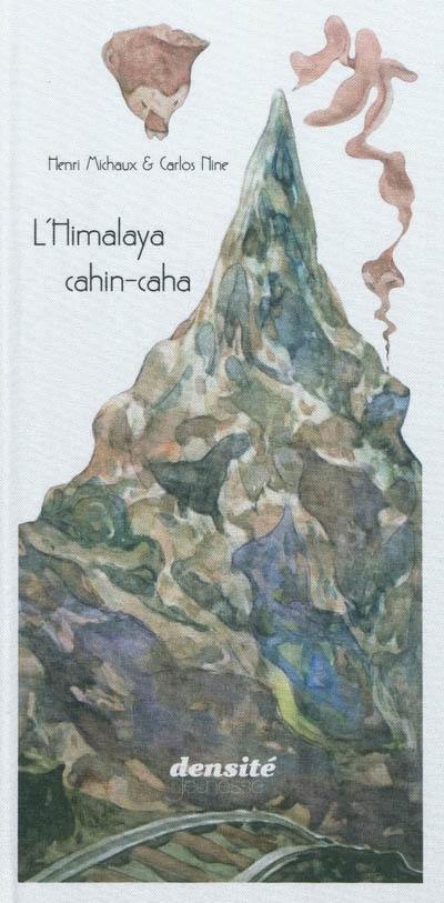 L'Himalaya cahin-caha