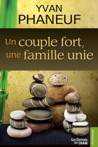 Un couple fort, une famille unie