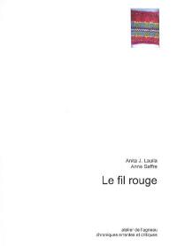 Chroniques errantes et critiques, n° 31. Le fil rouge