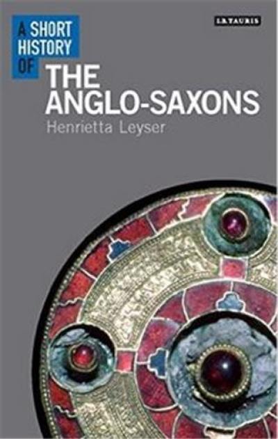 A Short History of the Anglo-saxons