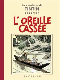 Les aventures de Tintin. L'oreille cassée