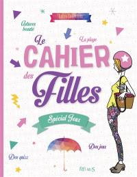 Le cahier des filles : spécial jeux