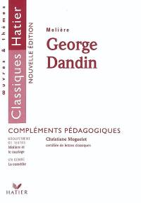 George Dandin, Molière : compléments pédagogiques