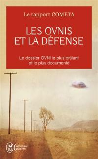 Les OVNI et la Défense : le rapport COMETA : à quoi doit-on se préparer ?