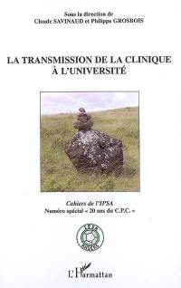 La transmission de la clinique à l'université