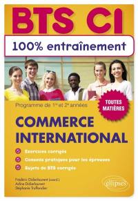 BTS CI, commerce international : programme de 1re et 2e années : toutes matières