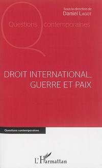 Droit international, guerre et paix