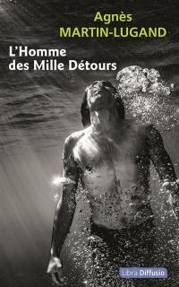 L'homme des mille détours