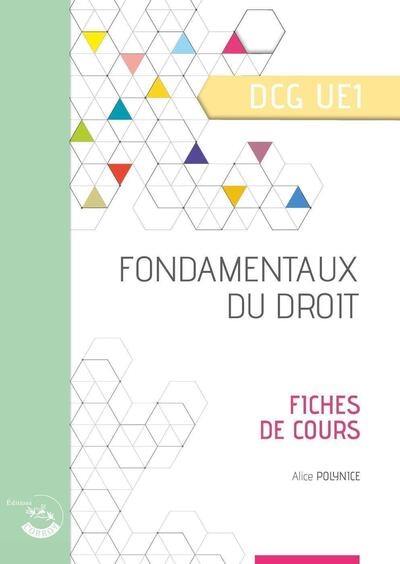 Fondamentaux du droit : fiches de cours : DCG UE1