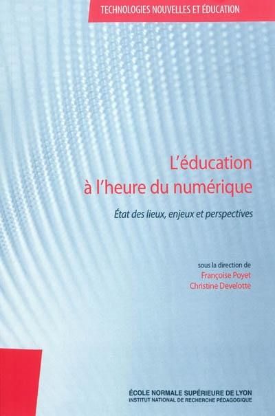 L'éducation à l'heure du numérique : état des lieux, enjeux et perspectives