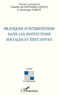 Pratiques d'intervention dans les institutions sociales et éducatives