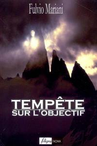 Tempête sur l'objectif