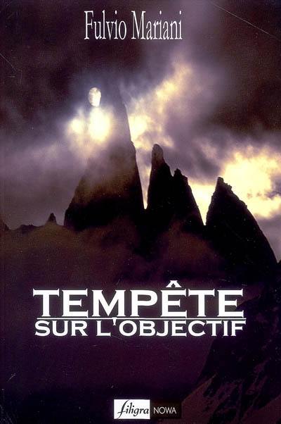 Tempête sur l'objectif