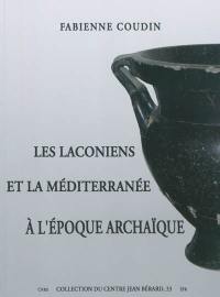 Les Laconiens et la Méditerranée à l'époque archaïque