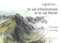 Regard sur le val d'Entremont et le val Ferret