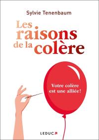 Les raisons de la colère : votre colère est une alliée !