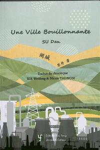 Une ville bouillonnante