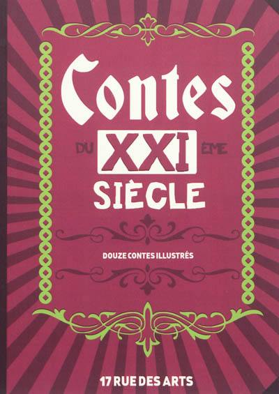 Contes du XXIe siècle : douze contes illustrés