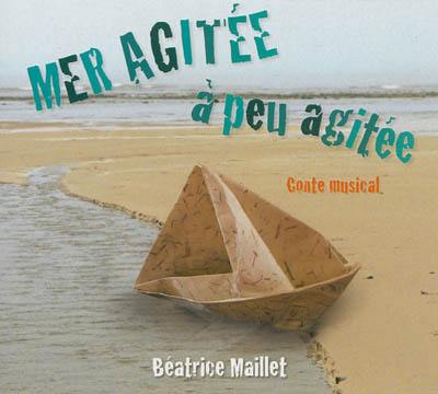 Mer agitée à peu agitée : conte musical