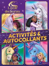 L'école des licornes : Activités et autocollants