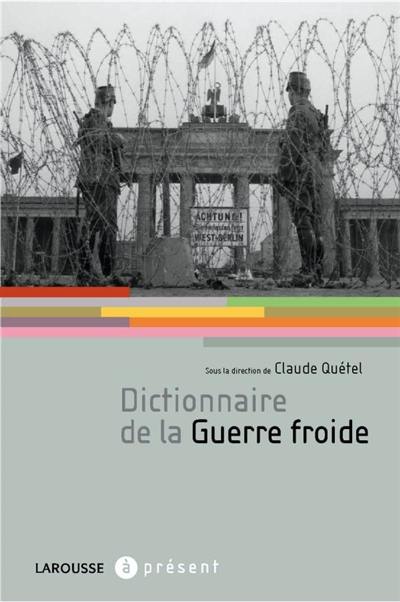 Dictionnaire de la guerre froide