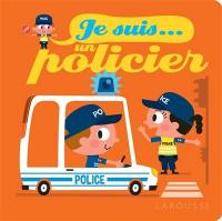 Je suis... un policier