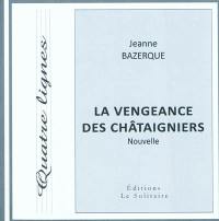 La vengeance des châtaigniers