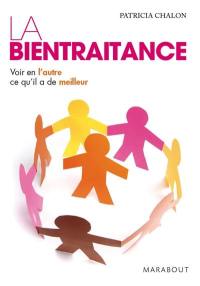 La bientraitance : voir en l'autre ce qu'il y a de meilleur