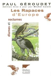 Les rapaces d'Europe : diurnes et nocturnes