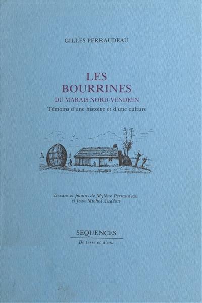 Les Bourrines du marais nord-vendéen : témoins d'une histoire et d'une culture