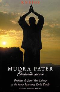 Mudra pater : gestuelle sacrée