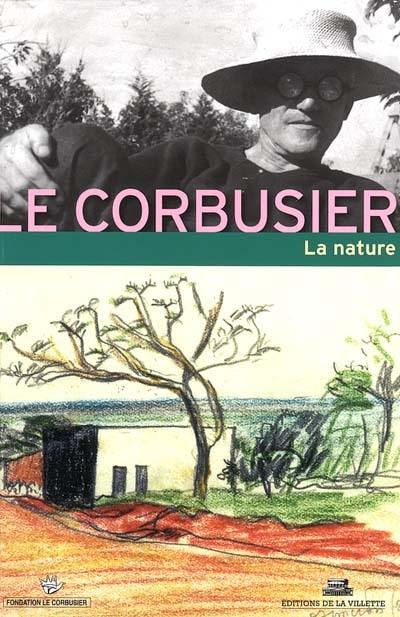 Le Corbusier et la nature