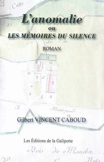 L'anomalie ou Les mémoires du silence