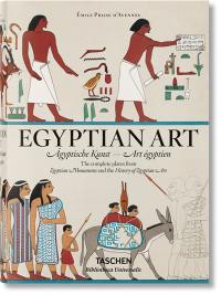 Egyptian art : the complete plates from Monuments égyptiens & Histoire de l'art égyptien. Ägyptische Kunst : Sämtliche Tafeln von Monuments égyptiens & Histoire de l'art égyptien. Art égyptien : toutes les planches de Monuments égyptiens & Histoire de l'art égyptien