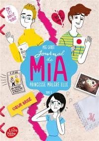 Journal de Mia, princesse malgré elle. Vol. 9. Coeur brisé