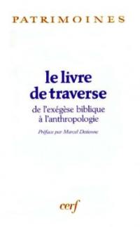 Le Livre de traverse : de l'exégèse biblique à l'anthropologie