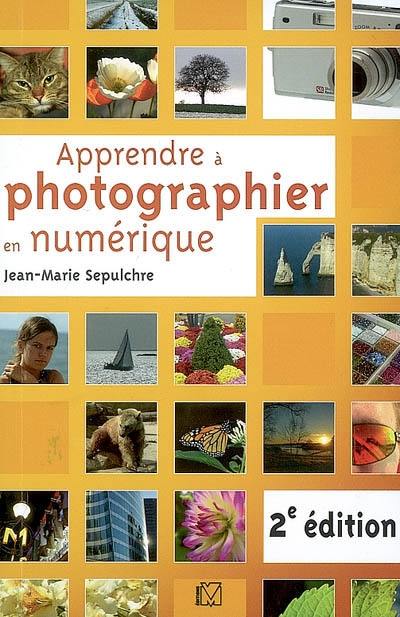 Apprendre à photographier en numérique