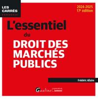 L'essentiel du droit des marchés publics : 2024-2025