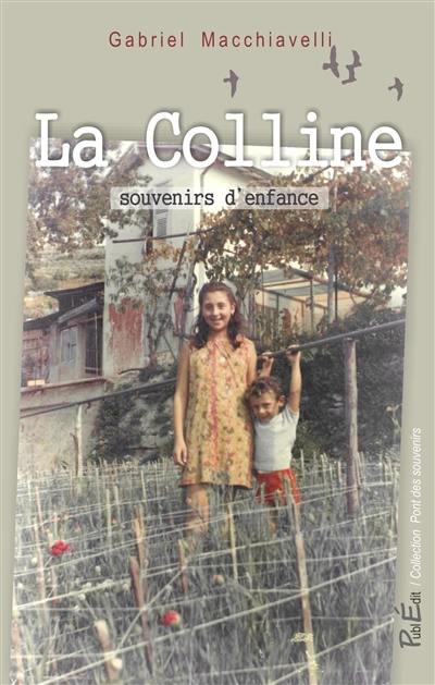 La colline : souvenirs d'enfance