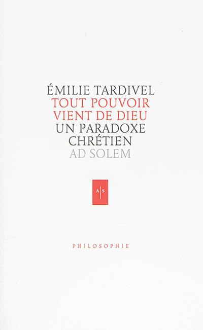 Tout pouvoir vient de Dieu : un paradoxe chrétien