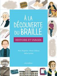 A la découverte du braille : histoire et usages