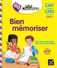 Bien mémoriser, CM1-CM2, 9-11 ans, cycle 3