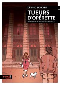 Tueurs d'opérette : Marion Vidal malmène l'enquête