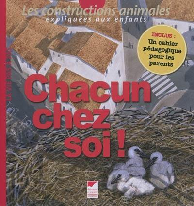 Chacun chez soi : les constructions animales expliquées aux enfants