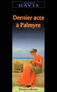 Dernier acte à Palmyre