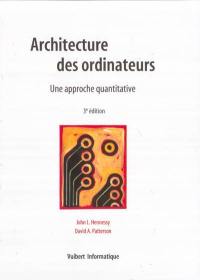 Architecture des ordinateurs : une approche quantitative