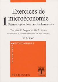 Exercices de microéconomie. Vol. 1. Premier cycle, notions fondamentales